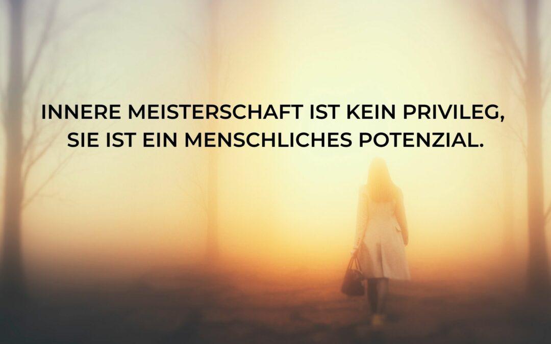 Eine Einweihung in die innere Meisterschaft