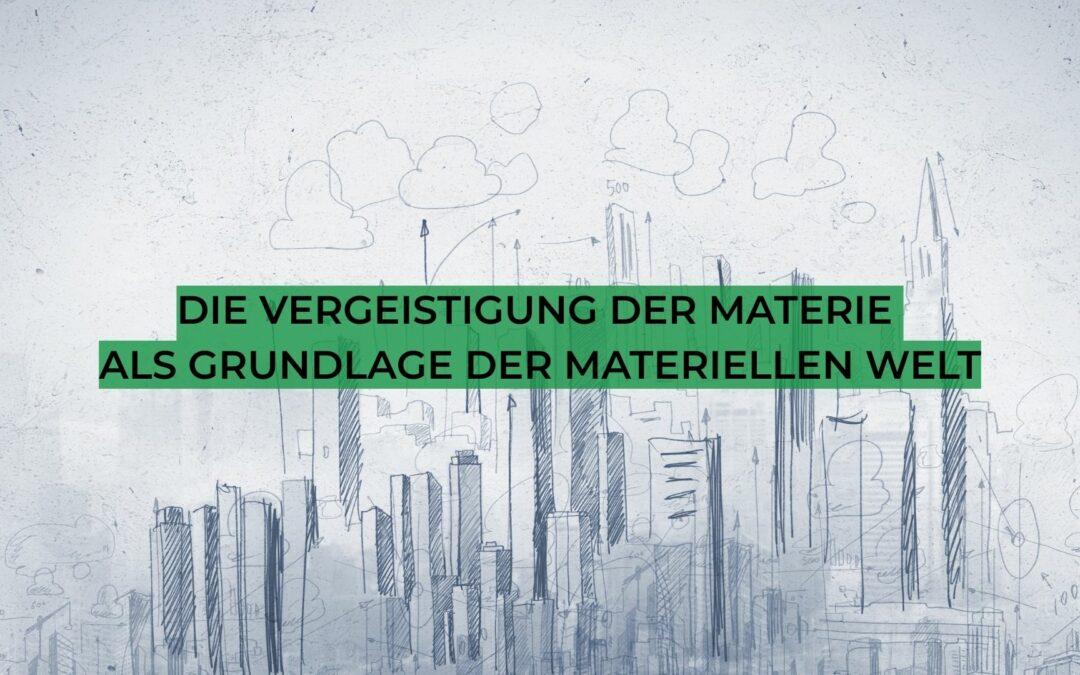 Aufbau der materiellen Welt